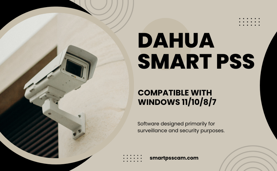 download dahua smart pss for windows 11, 10, 8 and 7